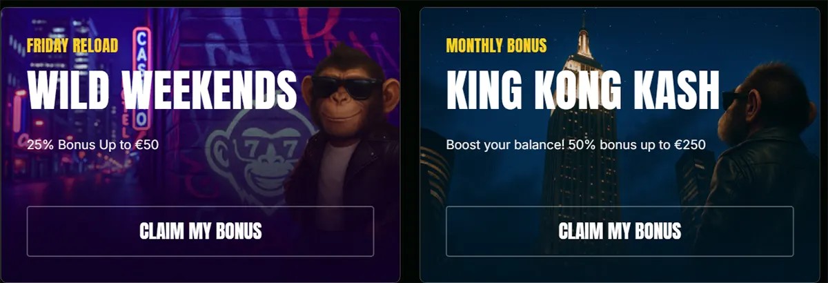 Two casino promo banners side by side: “Wild Weekends” Friday reload with a monkey in sunglasses and “25% bonus up to €50,” and “King Kong Kash” monthly bonus with a gorilla by a skyscraper and “50% bonus up to €250,” both with “Claim My Bonus” buttons.